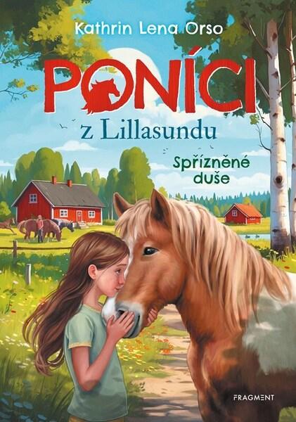 Poníci z Lillasundu Spřízněné duše - 9788025378359