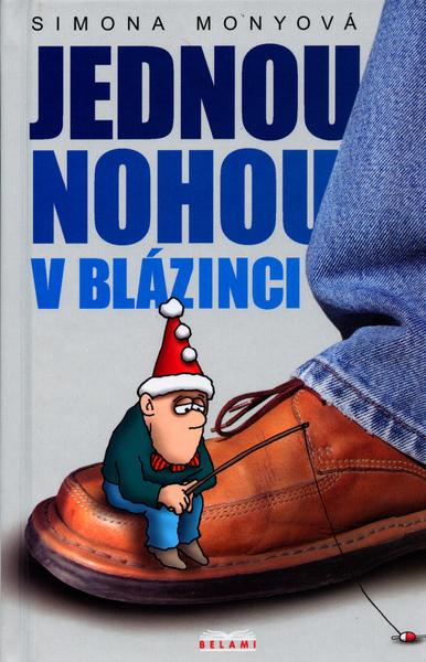 Jednou nohou v blázinci - 8090355722