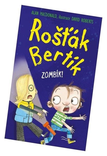 Levně Rošťák Bertík Zombík!