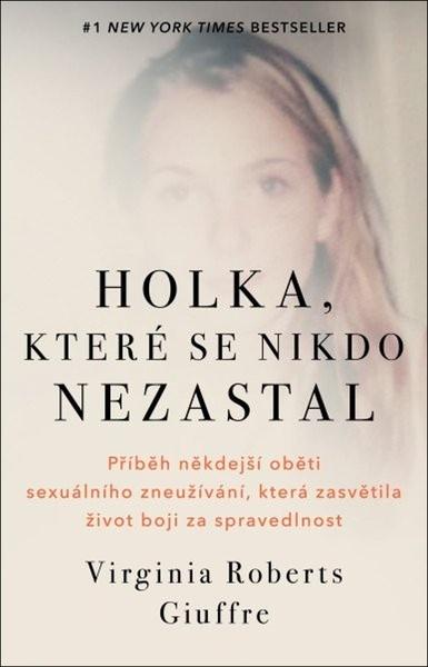 Levně Holka, které se nikdo nezastal