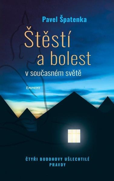 Levně Štěstí a bolest v současném světě