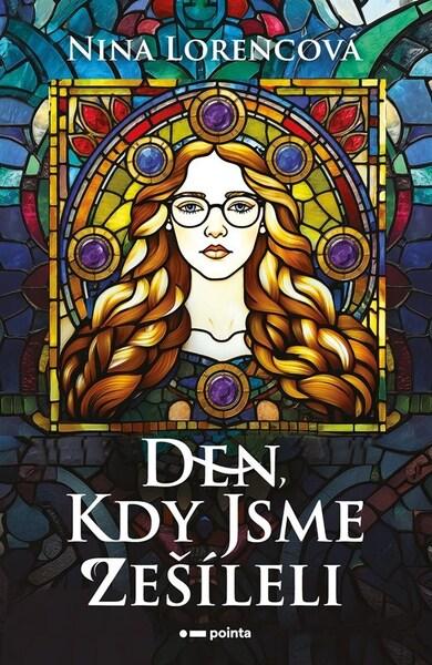 Levně Den, kdy jsme zešíleli