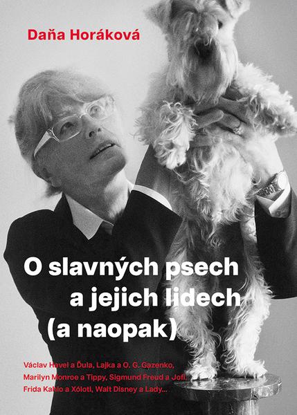 Levně O slavných psech a jejich lidech (a naopak)