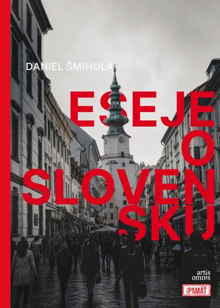 Levně Eseje o Slovensku