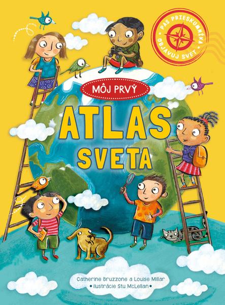 Môj prvý atlas sveta - 9788076395411