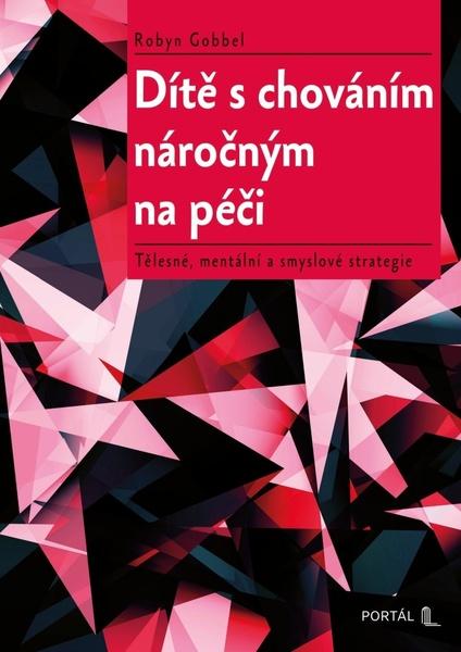 Levně Dítě s chováním náročným na péči