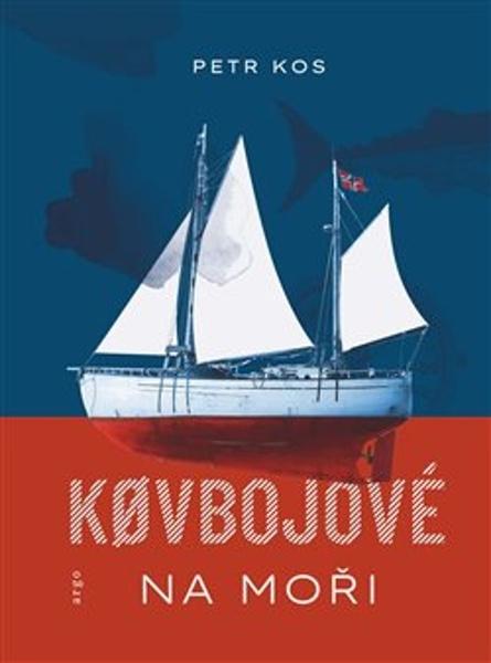 Levně Kovbojové na moři