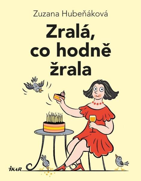 Levně Zralá, co hodně žrala