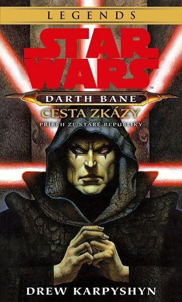 Star Wars Darth Bane Cesta zkázy - 9788025263839