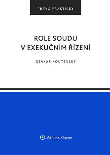 Levně Role soudu v exekučním řízení