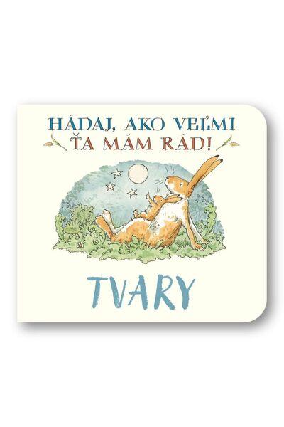 Tvary Hádaj, ako veľmi ťa mám rád! - 9788056717264