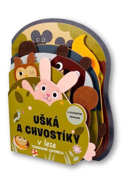 Ušká a chvostíky v lese Tvarované leporelo - 9788056717493