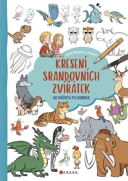Kreslení srandovních zvířátek - 9788026460268
