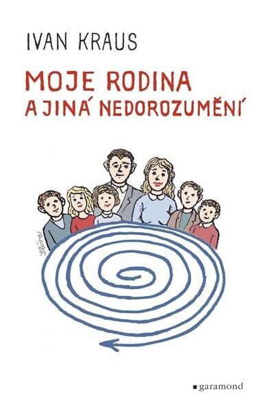 Moje rodina a jiná nedorozumění - 9788074077630