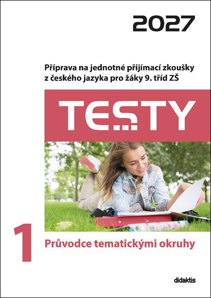 Levně Testy 1 Průvodce tematickými okruhy 2027