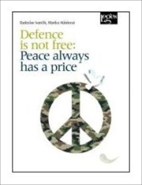 Levně Defence is not free: Peace always has a price