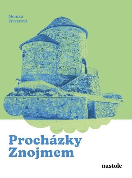 Procházky Znojmem - 9788074487491