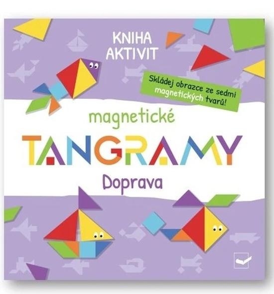 Kniha aktivit magnetické TANGRAMY Doprava - 9788025641132