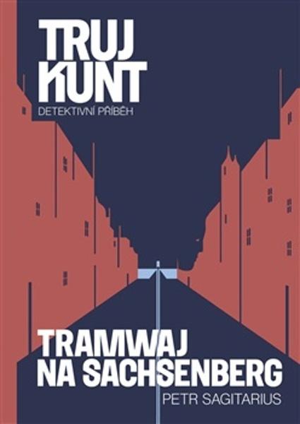 Levně Trujkunt Tramwaj na Sachsenberg