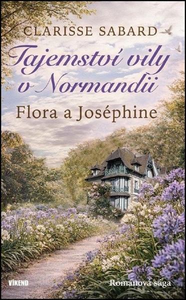 Levně Tajemství vily v Normandii Flora a Joséphine