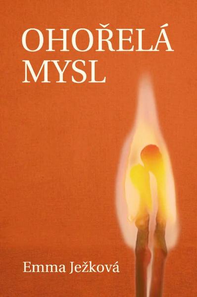Levně Ohořelá mysl