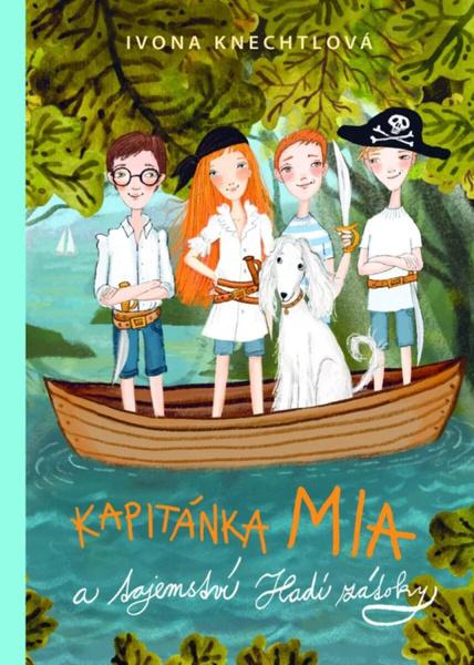 Kapitánka Mia a tajemství Hadí zátoky - 9788028415150