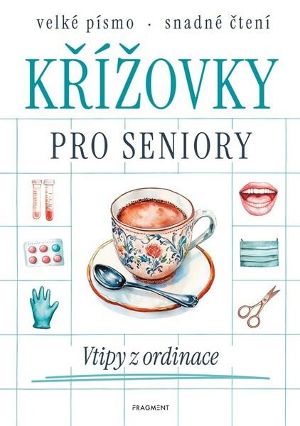 Křížovky pro seniory Vtipy z ordinace