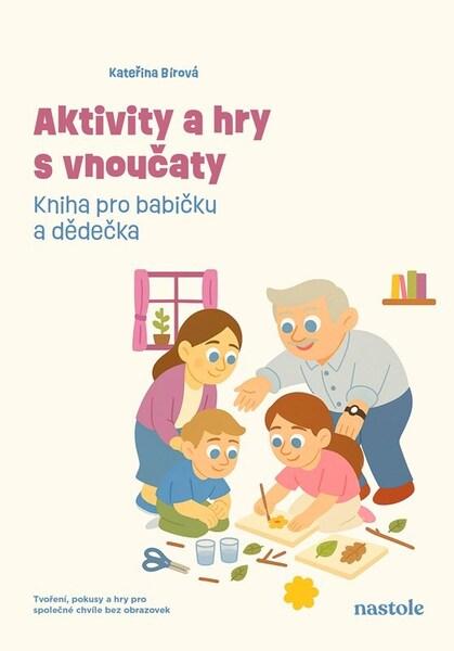Aktivity a hry s vnoučaty - 9788074487729
