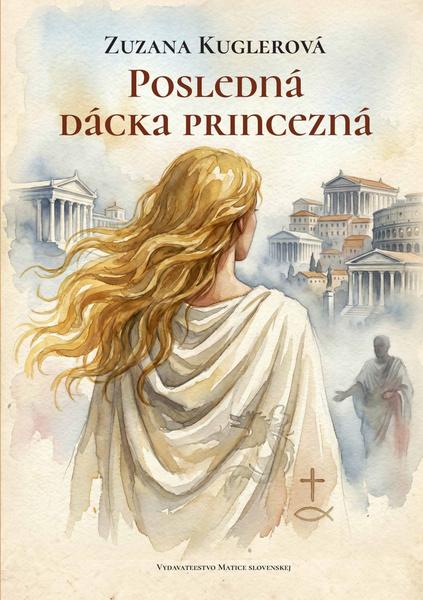 Levně Posledná dácka princezná