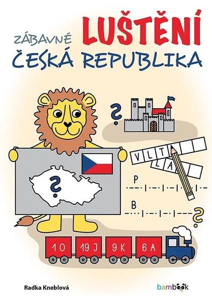 Zábavné luštění Česká republika - 9788024758275