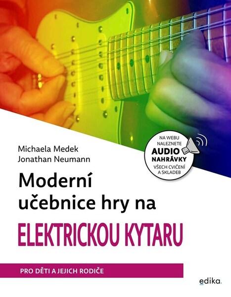 Moderní učebnice hry na elektrickou kytaru - 9788026621836