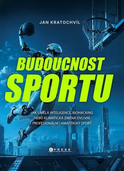 Budoucnost sportu - 9788026460350