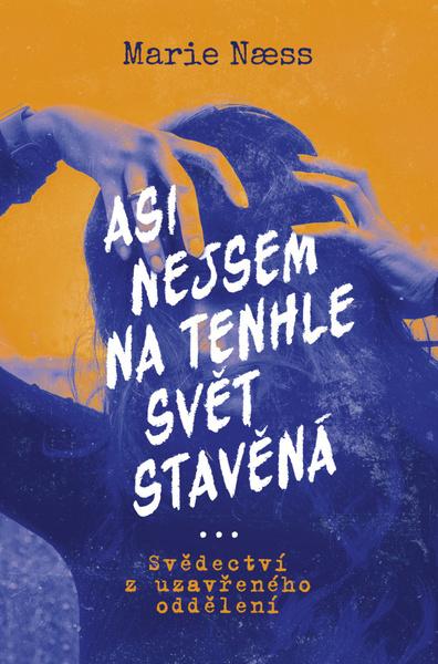 Levně Asi nejsem na tenhle svět stavěná