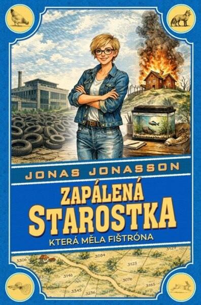 Zapálená starostka, která měla fištróna - 9788090900233