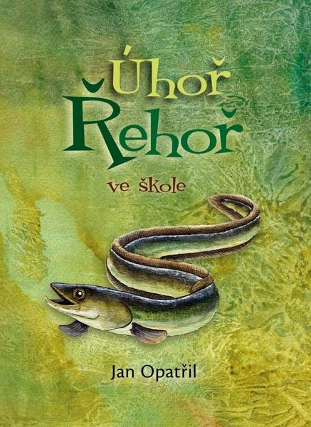 Levně Úhoř Řehoř ve škole