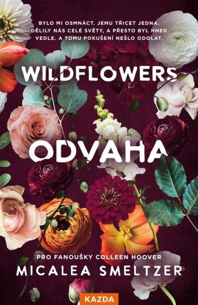 Levně Wildflowers Odvaha