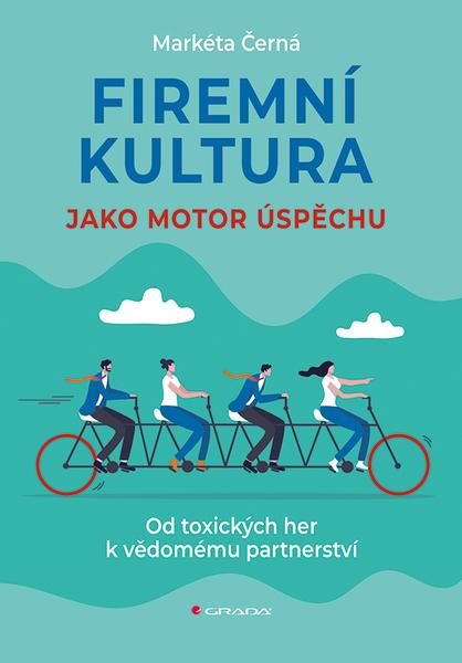 Firemní kultura jako motor úspěchu - 9788027160563