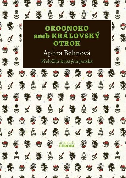 Oroonoko aneb Královský otrok - 9788020036827