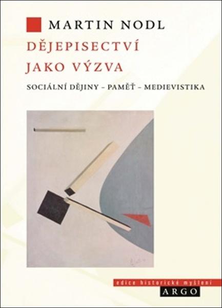 Levně Dějepisectví jako výzva