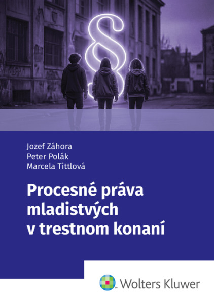 Levně Procesné práva mladistvých v trestnom konaní