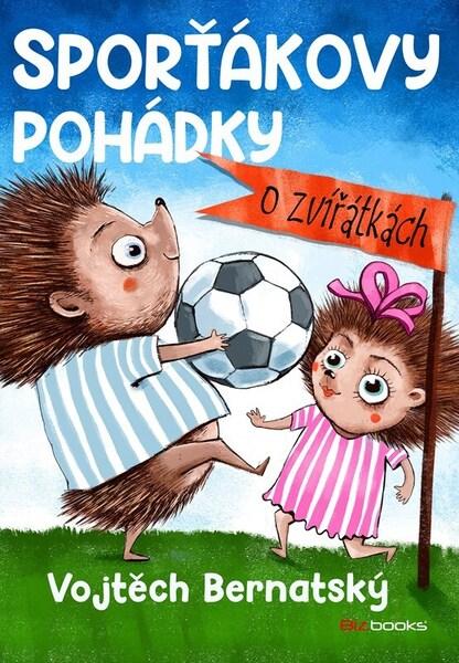 Sporťákovy pohádky o zvířátkách - 9788026512318