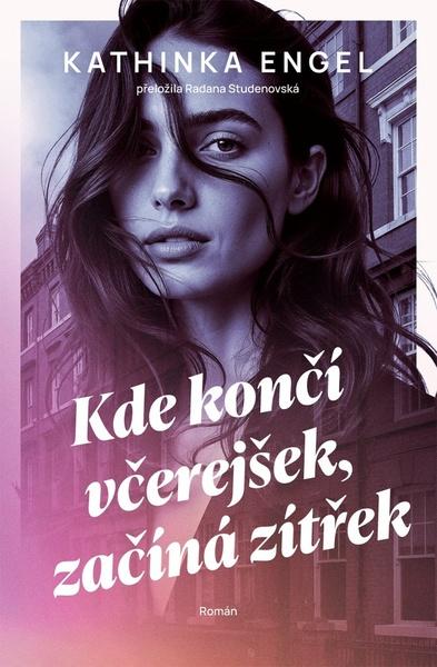 Kde končí včerejšek, začíná zítřek - 9788027744268