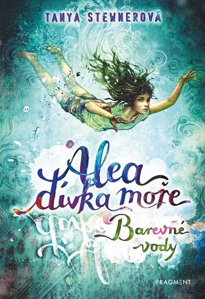 Alea dívka moře Barevné vody - 9788025379103