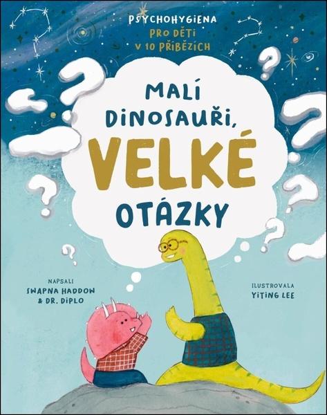 Malí dinosauři, velké otázky - 9788027776115