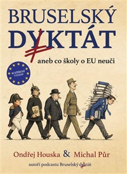 Bruselský diktát aneb co školy o EU neučí - 9788090970038