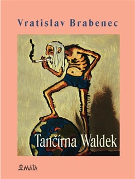 Tančírna Waldek - 9788072873296