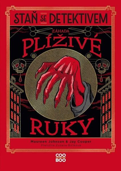 Staň se detektivem Záhada plíživé ruky - 9788026743163