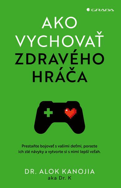 Ako vychovať zdravého hráča - 9788083053700