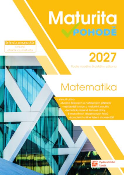 Maturita v pohodě 2027 Matematika - 9788077032933