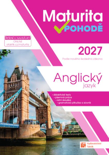 Maturita v pohodě 2027 Anglický jazyk - 9788077032964